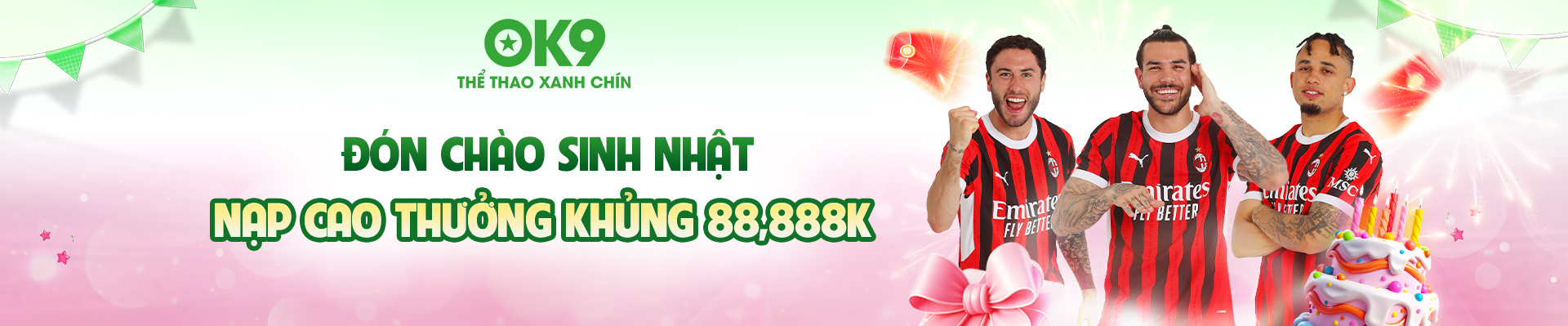 Trang chủ 19 Chào sinh nhật nhận thưởng khủng 88.888k tại OK9